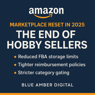 Amazon’s Marketplace Reset in 2025: Why the Era of Hobby Sellers Is Ending