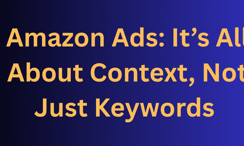 Amazon Ads: It’s All About Context, Not Just Keywords