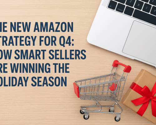 The New Amazon Strategy for Q4: How Smart Sellers Are Winning the Holiday Season