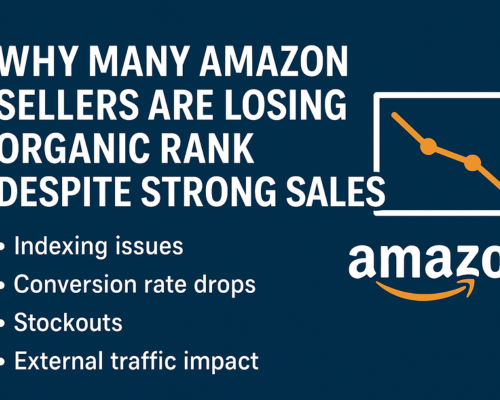 Why Many Amazon Sellers Are Losing Organic Rank Despite Strong Sales